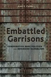 Book cover of Embattled Garrisons by Kent E. Calder