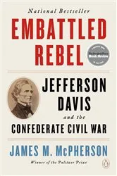 Book cover of Embattled Rebel by James M. McPherson