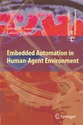 Book cover of Embedded Automation in Human-Agent Environment by Jeff Tweedale
