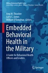 Book cover of Embedded Behavioral Health in the Military by Amy M. Thrasher