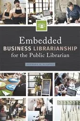 Book cover of Embedded Business Librarianship for the Public Librarian by Barbara A. Alvarez