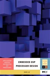 Book cover of Embedded DSP Processor Design by Dake Liu