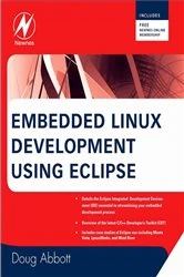 Book cover of Embedded Linux Development Using Eclipse by Doug Abbott