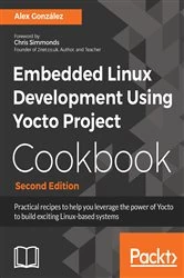 Book cover of Embedded Linux Development Using Yocto Project Cookbook by Alex González
