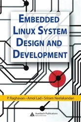 Book cover of Embedded Linux System Design and Development by P. Raghavan