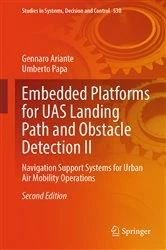 Book cover of Embedded Platforms for UAS Landing Path and Obstacle Detection II (2nd ed.) by Gennaro Ariante