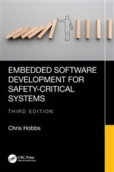 Book cover of Embedded Software Development for Safety-Critical Systems (3rd ed.) by Chris Hobbs