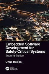 Book cover of Embedded Software Development for Safety-Critical Systems, Second Edition (2nd ed.) by Chris Hobbs