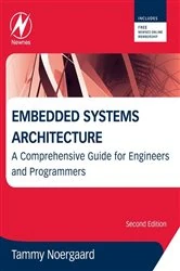 Book cover of Embedded Systems Architecture (2nd ed.) by Tammy Noergaard