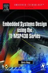 Book cover of Embedded Systems Design Using the TI MSP430 Series by Chris Nagy