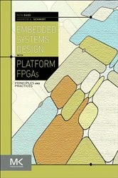 Book cover of Embedded Systems Design with Platform FPGAs by Ronald Sass
