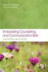 Book cover of Embedding Counselling and Communication Skills by Rebecca Midwinter