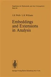 Book cover of Embeddings and Extensions in Analysis by J.H. Wells