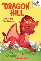Book cover of Ember the Fire Dragon: An Acorn Book (Dragon Hill #1) by Tracey West