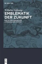 Book cover of Emblematik der Zukunft by Wilhelm Voßkamp