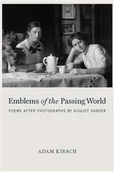 Book cover of Emblems of the Passing World by Adam Kirsch