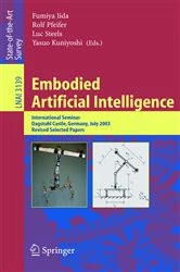 Book cover of Embodied Artificial Intelligence by Fumiya Iida