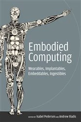 Book cover of Embodied Computing by Isabel Pedersen