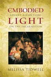 Book cover of Embodied Light by Melissa Tidwell