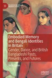 Book cover of Embodied Memory and Bengali Identities in Britain by Julia Giese