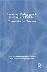 Book cover of Embodied Pedagogies in the Study of Religion by Sravana Borkataky-Varma