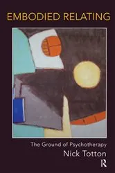 Book cover of Embodied Relating by Nick Totton