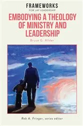 Book cover of Embodying a Theology of Ministry and Leadership by Bruce G. Allder