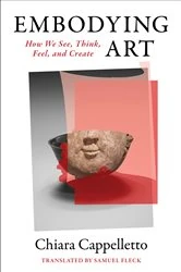 Book cover of Embodying Art by Chiara Cappelletto