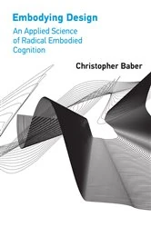 Book cover of Embodying Design by Christopher Baber