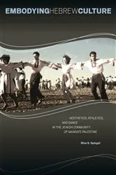 Book cover of Embodying Hebrew Culture by Nina S. Spiegel