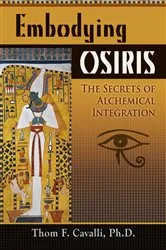 Book cover of Embodying Osiris by Thom F Cavalli