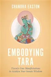 Book cover of Embodying Tara by Chandra Easton