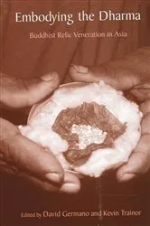 Book cover of Embodying the Dharma by David Germano