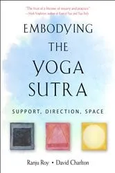 Book cover of Embodying the Yoga Sutra by Ranju Roy