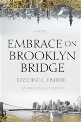 Book cover of Embrace on Brooklyn Bridge by Ezzedine C. Fishere