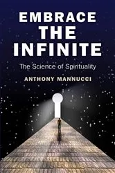 Book cover of Embrace the Infinite by Anthony Mannucci
