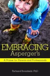 Book cover of Embracing Asperger's by Richard Bromfield
