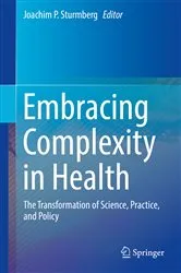 Book cover of Embracing Complexity in Health by Joachim P. Sturmberg