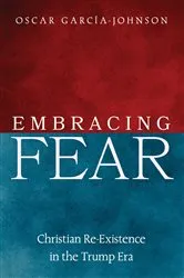 Book cover of Embracing Fear by Oscar García-Johnson
