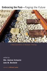 Book cover of Embracing the Past—Forging the Future by Wm. Andrew Schwartz