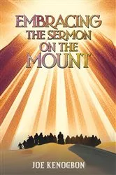 Book cover of Embracing the Sermon on the Mount by Joe Kenogbon