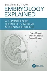 Book cover of Embryology Explained (2nd ed.) by Fawz Kazzazi