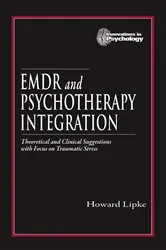 Book cover of EMDR and Psychotherapy Integration by Howard Lipke