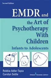 Book cover of EMDR and the Art of Psychotherapy with Children, Second Edition (2nd ed.) by Robbie Adler-Tapia