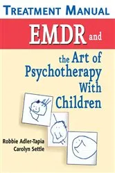 Book cover of EMDR and The Art of Psychotherapy With Children by Carolyn Settle