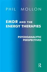 Book cover of EMDR and the Energy Therapies by Phil Mollon