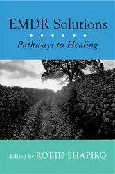 Book cover of EMDR Solutions: Pathways to Healing by Robin Shapiro