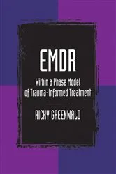 Book cover of EMDR Within a Phase Model of Trauma-Informed Treatment by Ricky Greenwald