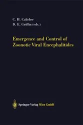 Book cover of Emergence and Control of Zoonotic Viral Encephalitides by Charles H. Calisher