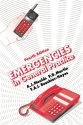 Book cover of Emergencies in General Practice, Fourth Edition (4th ed.) by A.J. Moulds
